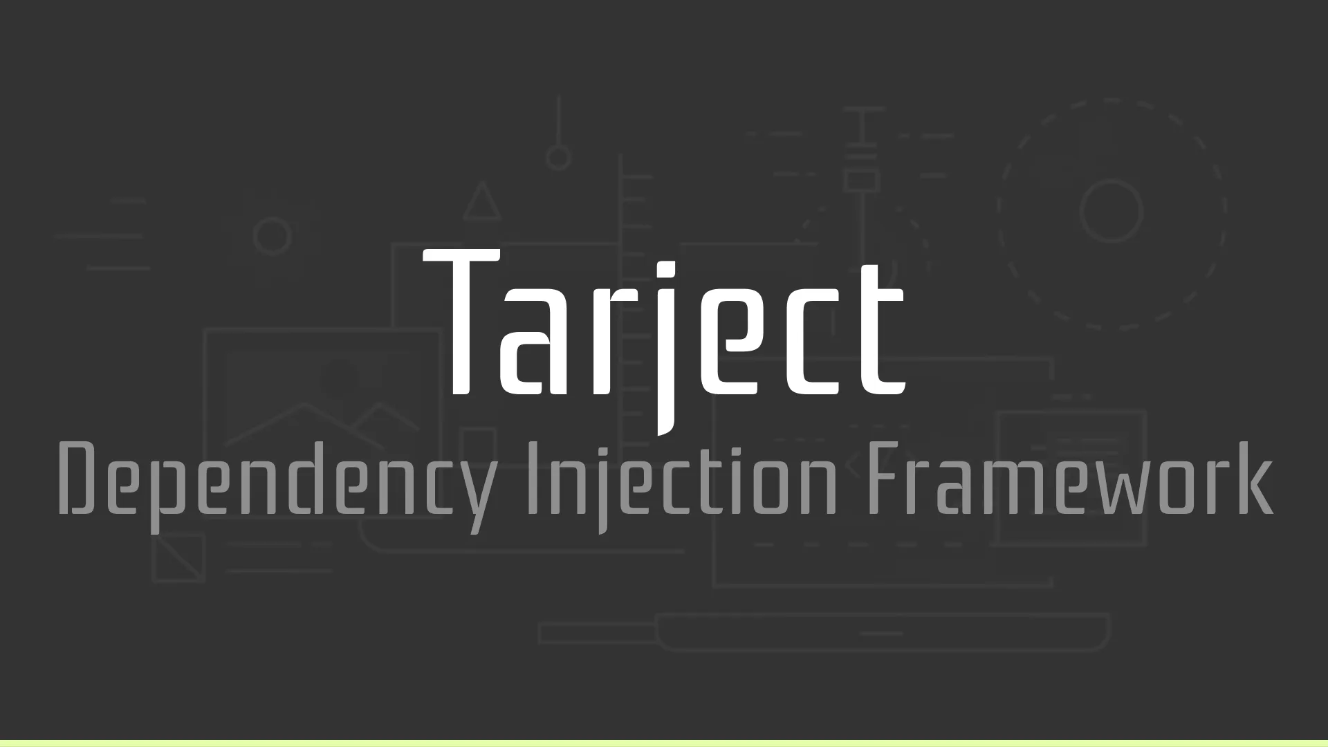 You are currently viewing Tarject – Dependency Injection Framework