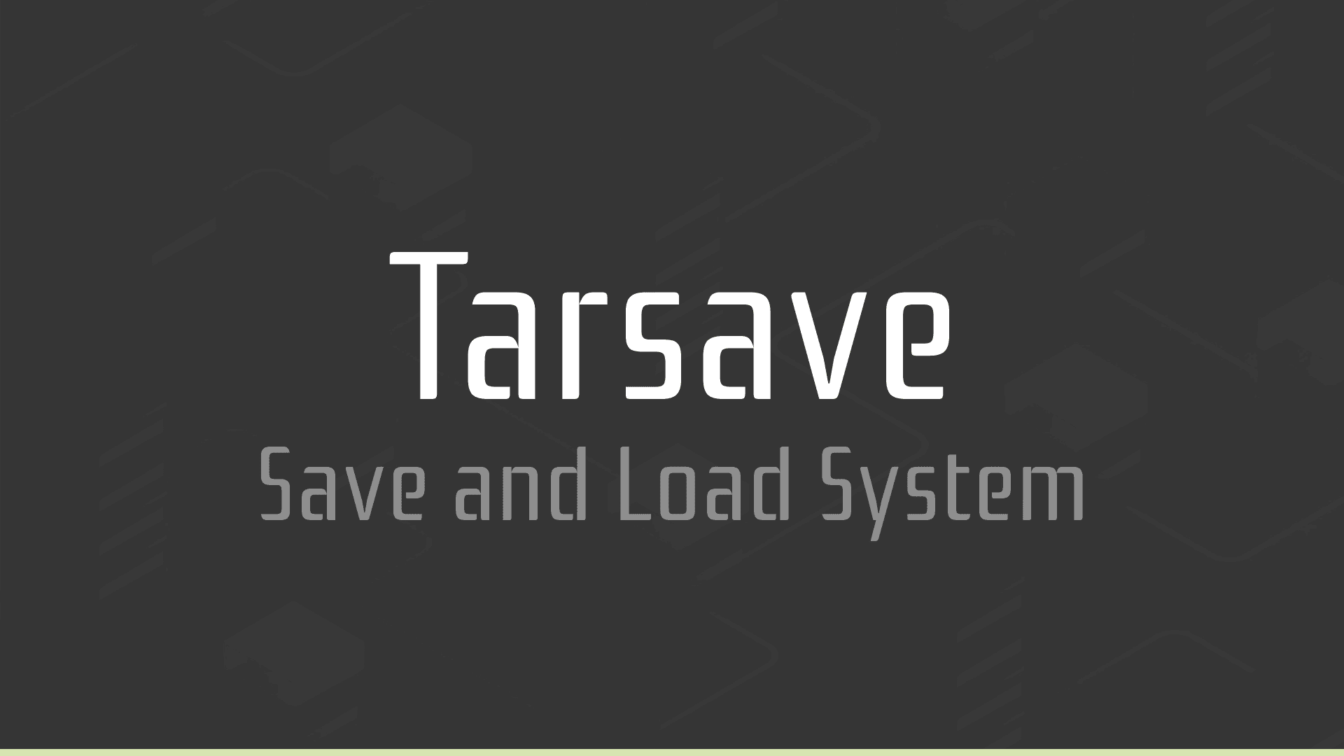 Read more about the article Tarsave – Save and Load System
