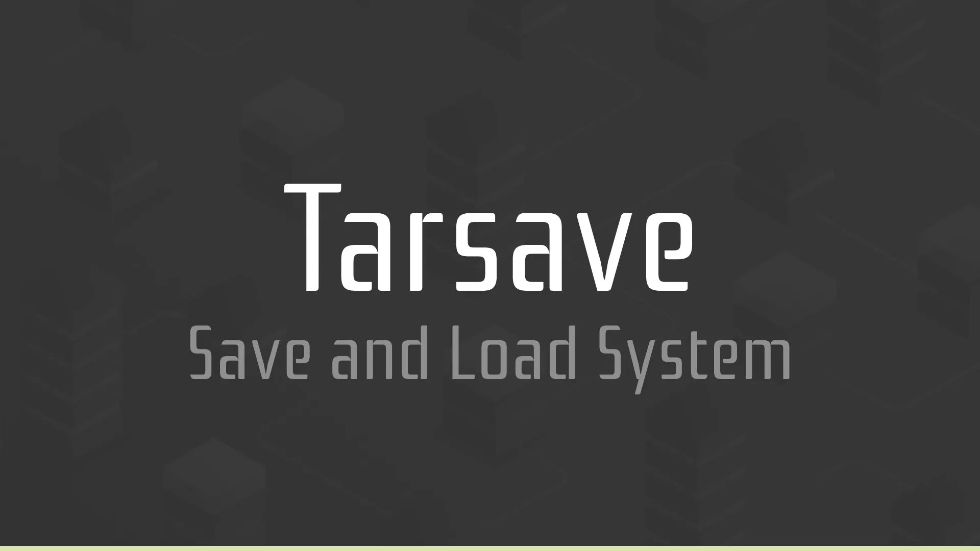 Read more about the article Tarsave – Save and Load System